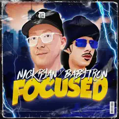 Focused (feat. BabyTron) Song Lyrics
