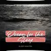 Ocean for the Sleep album lyrics, reviews, download