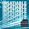 Insatiable - Single album lyrics, reviews, download