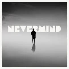 Nevermind - Single by Vincent & A Secret album reviews, ratings, credits