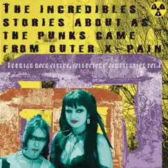The Incredibles Stories About as the Punks Came from Outer X​-​Pain, Iberian Rock Cities, Collector's Compilation Vol. I by Various Artists album reviews, ratings, credits