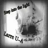 Step Into the Light - Single album lyrics, reviews, download
