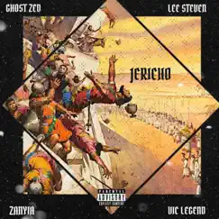 Jericho (feat. Zanyia, Vic Legend & Lee Steven) - Single by GhostZed album reviews, ratings, credits