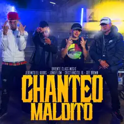 Chanteo Maldito (feat. Jeremito el Koors, Cristiancito 16, Gee Brown & jonkiflownigga) Song Lyrics