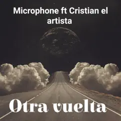 Otra vuelta (feat. Cristian el artista) Song Lyrics
