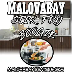 Stir Fry Boogie - Single by Malovabay album reviews, ratings, credits