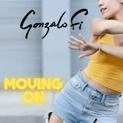 Moving On (Radio Edit) - Single by Gonzalo Fi album reviews, ratings, credits