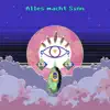 Alles Macht Sinn - Single album lyrics, reviews, download
