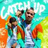 Catch Up - Single album lyrics, reviews, download