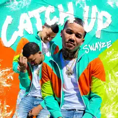 Catch Up - Single by Swayze album reviews, ratings, credits