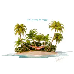 Don't Worry Be Happy - Single by David Parsons III album reviews, ratings, credits