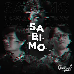 Sabi Mo - Single by 46 Hope St. album reviews, ratings, credits