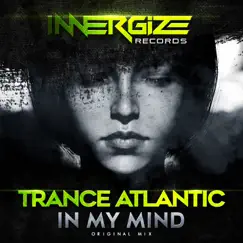 In my mind - Single by Trance Atlantic album reviews, ratings, credits