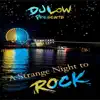 A Strange Night to Rock album lyrics, reviews, download