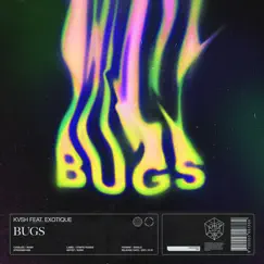 Bugs (feat. Exotique) [Extended Mix] Song Lyrics