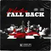 Fall Back - Single album lyrics, reviews, download