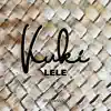 Lele - Single album lyrics, reviews, download
