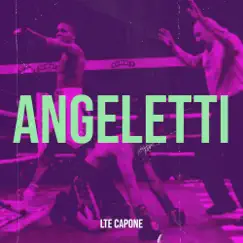 Angeletti - Single by LTE Capone album reviews, ratings, credits