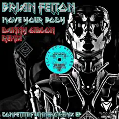Move Your Body (Danny Gibson Remix) - Single by Brian Felton album reviews, ratings, credits