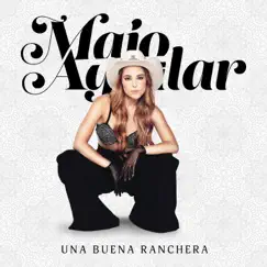 Una Buena Ranchera - EP by Majo Aguilar album reviews, ratings, credits