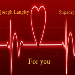 For You by SupaDry & Joseph Langley album reviews, ratings, credits