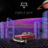 Purple City - EP album lyrics, reviews, download