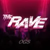 The Rave OGS - EP album lyrics, reviews, download