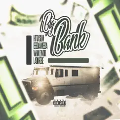Big Bank (feat. Hitta Slim, Beeda Weeda, Whale Mob & Ladii Rose) - Single by The Mob Is Here album reviews, ratings, credits