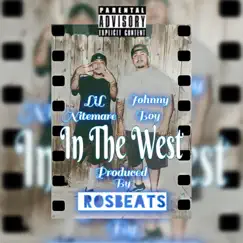 In the West (feat. Johnny Boy) - Single by LiL Nitemare album reviews, ratings, credits