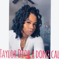 Dont Call - Single by Taylor Dior album reviews, ratings, credits