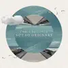 Not So Ordinary album lyrics, reviews, download