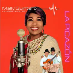 La Picazón (feat. Hermanos Carrión) - Single by Mally Quintero la negrita de oro album reviews, ratings, credits