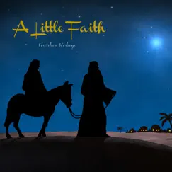 A Little Faith - Single by Gretchen Keskeys album reviews, ratings, credits