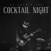 Cocktail Night album lyrics, reviews, download
