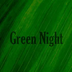 Green Night Song Lyrics