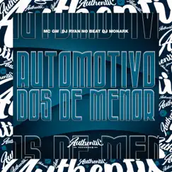 Automotivo dos de Menor (feat. MC GW & DJ Monark) Song Lyrics