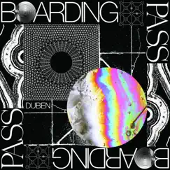 Boarding Pass - EP by Duben album reviews, ratings, credits