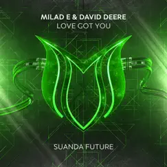 Love Got You - Single by Milad E & David Deere album reviews, ratings, credits