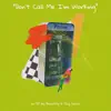 Don't Call Me I'm Working album lyrics, reviews, download