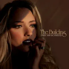 The Building - Single by Emily Ann Roberts album reviews, ratings, credits