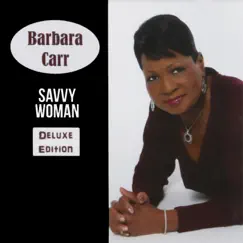 Savvy Woman (Deluxe Edition) by Barbara Carr album reviews, ratings, credits