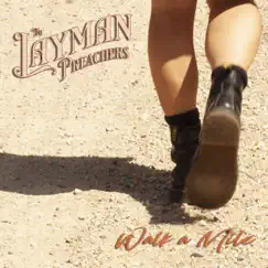 Walk a Mile - Single by The Layman Preachers album reviews, ratings, credits