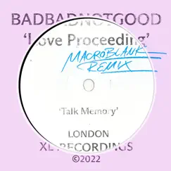 Love Proceeding (Macroblank Remix) [feat. Arthur Verocai] - Single by BADBADNOTGOOD album reviews, ratings, credits
