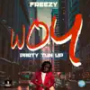 Woy Party Tun Up (feat. Freezy) - Single album lyrics, reviews, download