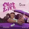 ChopLife - Single album lyrics, reviews, download