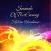Seconds of the Evening - Single album lyrics, reviews, download