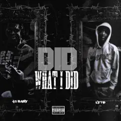 Did What I Did (feat. Lyto) Song Lyrics