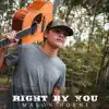 Right By You - Single album lyrics, reviews, download