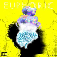 Euphoric - Single by Kata Lite album reviews, ratings, credits