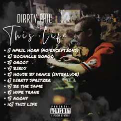 This Life by Dirrty Phil album reviews, ratings, credits